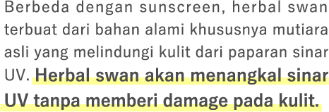 herbal swan white pack bermanfaat untuk menangal sinar UV tanpa memberi efek pada kulit